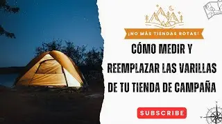 ¿Varillas de tienda dañadas? ¡Ahorra dinero! Repara tu tienda de campaña