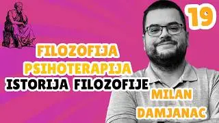 Milan Damjanac - Primena antičke filozofije na savremene probleme | Filozofija i Psihoterapija 19