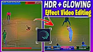 HDR GLOWING 🌟 Effect Cricket Video Editing | Alight Motion Xml HDR | Baloch Editz