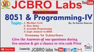 Live: 8051 & Programming in KEIL (4) ( Machine Cycle, Time Delay, Assembly Programming)