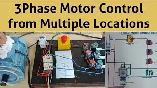 3 Phase Motor Control from Multiple Places, How to Start/Stop Motor from different Locations, Motors