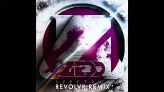 Zedd - Spectrum (Revolvr Remix) [Free Download]