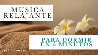 🔊Música relajante para Dormirse profundamente en ⏰5 minutos