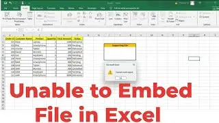 Unable to Embed File in Excel! 