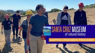 Santa Cruz Museum of Natural History Earth Stewards Program