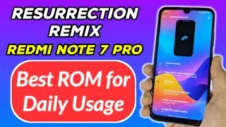 Resurrection Remix 8.6.4 for Redmi Note 7 Pro • Most Stable and Customisable ROM 🔥