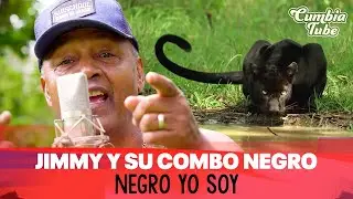 Jimmy y su Combo Negro - Negro Yo Soy (Sesiones Colombianas)