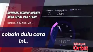 Ini Adalah Setting Konfigurasi Internet Cepat dan Stabil Pada Modem Router Telkomsel Orbit HUAWEI