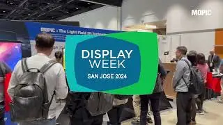 On the Ground at DisplayWeek 2024: MOPIC's Innovative 3D Display Solutions