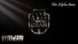 EFT - Bear Plays Alpha Gameplay #3