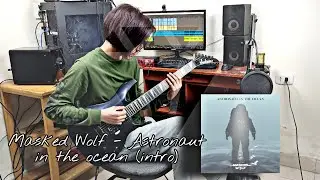 Masked Wolf - Astronaut In The Ocean guitar cover