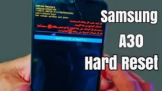طريقة فورمات سامسونج a30 المغلق بنمط الشاشة How to Hard Reset Samsung Galaxy A30