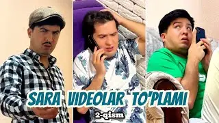 SARA VIDEOLAR TO‘PLAMI 🤩 | 2-QISM