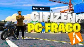 O CITIZEN E RESHADE MAIS BONITO PARA PC FRACO!!! ATUALIZADO
