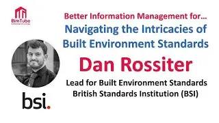 #25 - Dan Rossiter - Navigating the Intricacies of Built Environment Standards
