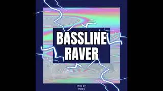 BASSLINE RAVER (Bassline & House Mix) Prod by. Mdog