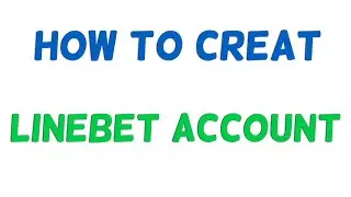 how to create linebet account 2022 use promo code
