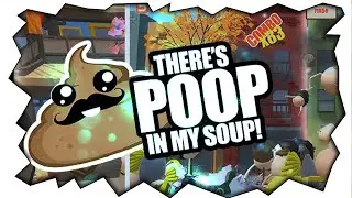 КАКАШКИ В МОЕМ СУПЕ | There's Poop In My Soup