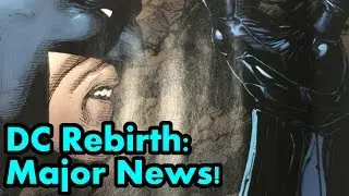 DC Rebirth Major Announcement: -SPOILERS- in DCU?
