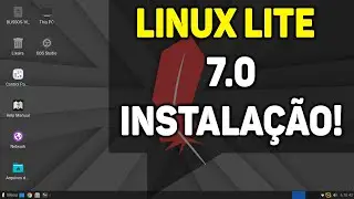 **🖥️ COMO INSTALAR LINUX  LITE  7.0 +TRADUÇÃO E ATUALIZAÇÃO DE DRIVES!🌟**
