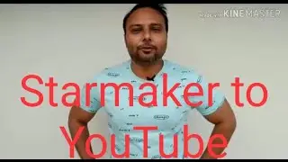 Switch to #youtube from #starmaker, बेहतर को अपनाये।  #youtube   पे गाना गाये | with Income too