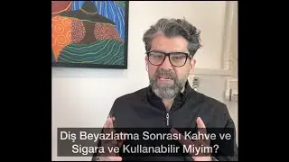 Diş Beyazlatma Sonrası Kahve ve Sigara Kullanabilir Miyim?
