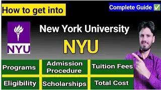 NEW YORK UNIVERCITY ADMISSION PROCESS, FEES, PROGRAMS, ELIGIBILITY, SCHOLARSHIPS