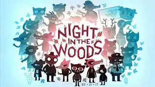 Night in the woods -  Cycles II (Remastered)