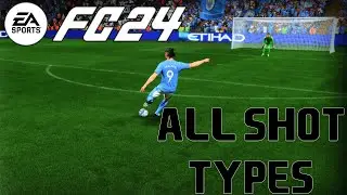 FC 24 - All Shot Types