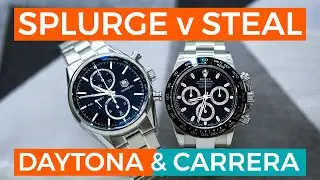 Rolex Daytona & TAG Heuer Carrera | Splurge v Steal