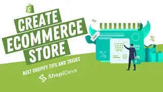 How to Create an Ecommerce Store on Shopify | Quick Shopify Tutorial for Beginners | ShopiDevs
