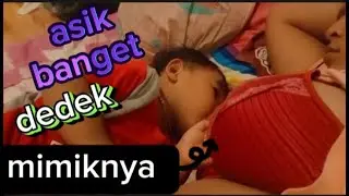 Sangat asyik baget dedek saat nenen