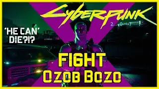 Time to fight the clown! Ozob Bozo! -Cyberpunk 2077