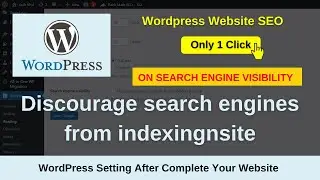 How to Disable Search Engine Indexing in WordPress | Search Engine Visibility Settings | Ankit Sen