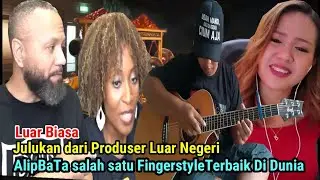 Reaksi Luar Biasa_Kolab yg bikin Produser Luar ini sebut AlipBaTa Fingerstyle The Best In The World