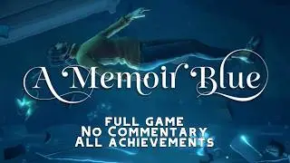 A Memoir Blue - Full walkthrough No Commentary / ALL achievements!