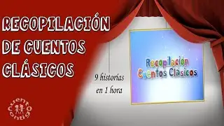 CUENTOS CLÁSICOS para niños 9️⃣ HISTORIAS 📚 en 1 hora