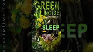 Will Green Noise Help My Baby Sleep?