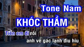 Karaoke Khóc Thầm Tone Nam | Nhan KTV
