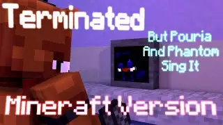 FNF Terminated but Phantom and Pouria sing it (But MINECRAFT)