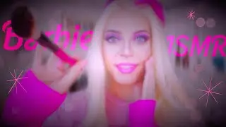 ASMR | Barbie Gives You A Dreamy Makeover (You're A Doll!)