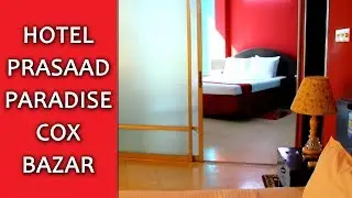 Coxbazar Hotel | Coxbazar | Praasad Paradise Hotel | Coxsbazar