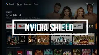 Nvidia Shield Latest update pushing ads?