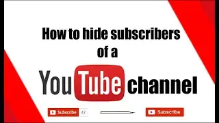 How to Hide Subscribers on YouTube Channel 2021 | Hide subscribers in YouTube