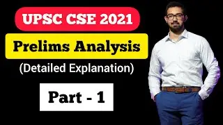 UPSC Prelims 2021 Analysis | UPSC CSE | Part-1
