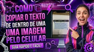 Como COPIAR um TEXTO de DENTRO DE UMA IMAGEM pelo CELULAR 
