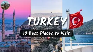 TURKEY Ultimate Travel Video | 10 Best Places to Visit