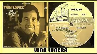 Trini Lopez - Luna Lunera.
