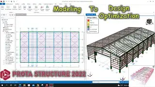 Steel Shed Design in Prota Structure 2022 | Applying Loads Properly | Design Optimization