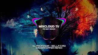 El Profesor - Bella Ciao (Onderkoffer Remix)